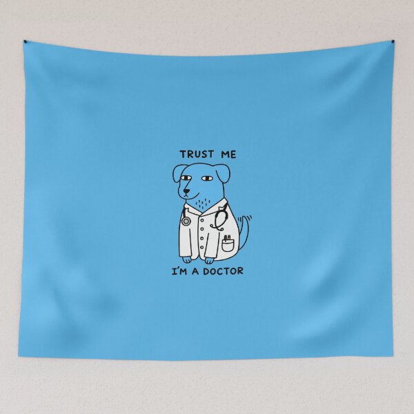 Item preview, Trust Me I'm a Doctor – Funny Dog Doctor Medical Humor designed and sold by Trinity Collections.