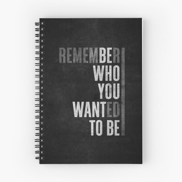Item preview, Remember Who You Wanted To Be designed and sold by Mr besho.