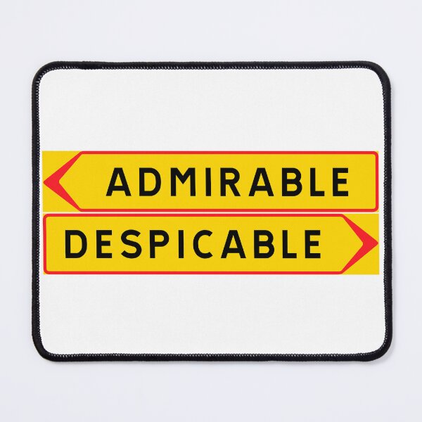 Item preview, Admirable vs. Despicable designed and sold by ALF2023.