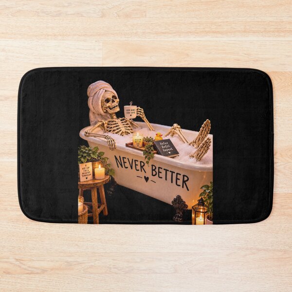 Item preview, Never Better – Skeleton Self Care Club Funny Halloween Bath designed and sold by BumbleBloom7.