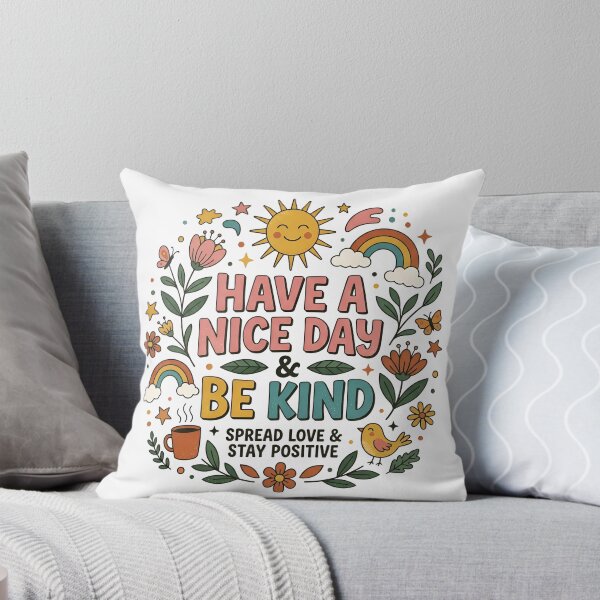 Item preview, Have A Nice Day & Be Kind designed and sold by decimalades.