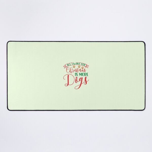 Item preview, All I Want for Christmas Is More Dogs designed and sold by Palette & Hue.