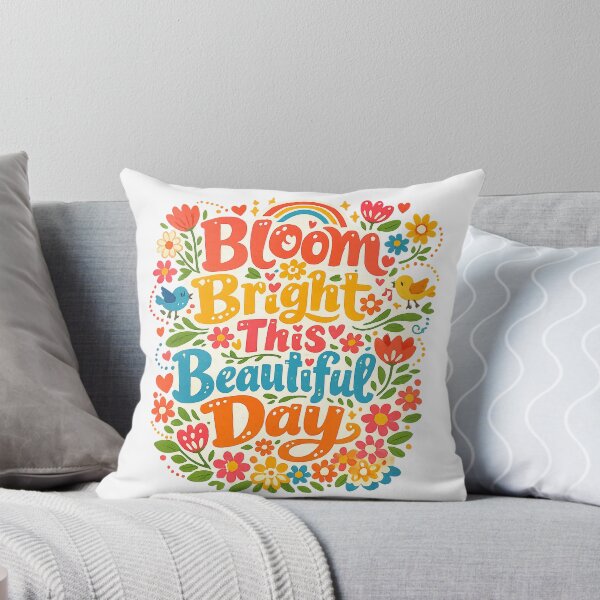 Item preview, Bloom Bright This Beautiful Day Colorful Floral Positive Quote Art Design designed and sold by inkoutninja.