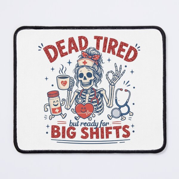 Item preview, Dead Tired But Ready For Big Shift  Funny Halloween Present For Night Shift Nurse designed and sold by ChockletBoy.