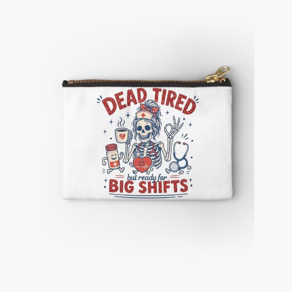 Item preview, Dead Tired But Ready For Big Shift  Funny Halloween Present For Night Shift Nurse designed and sold by ChockletBoy.