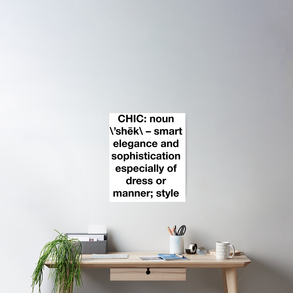 "Definition of Chic (Sans Serif) Hipster/Trendy Typography" Poster by