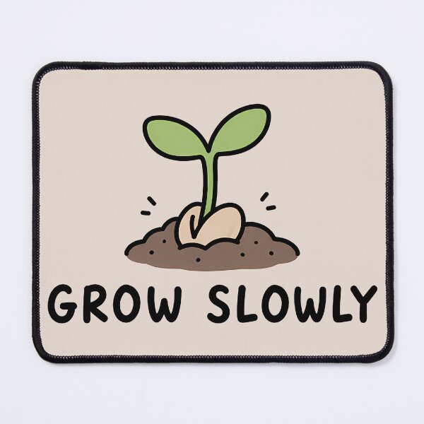 Item preview, Grow Slowly Cute Plant Seedling designed and sold by ianm1028.