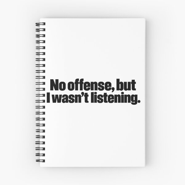 Item preview, No Offense But I Wasn't Listening Funny Sarcastic Quote, Funny gift for Introvert designed and sold by PRINYOS.