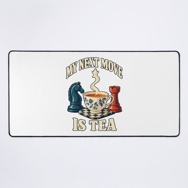 Item preview, Chess Tea – My Next Move Is Tea designed and sold by SAS-Designer.