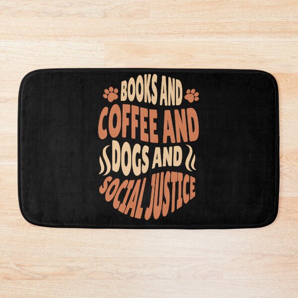 Item preview, Books And Coffee And Dogs And Social Justice designed and sold by teeashirtsb.