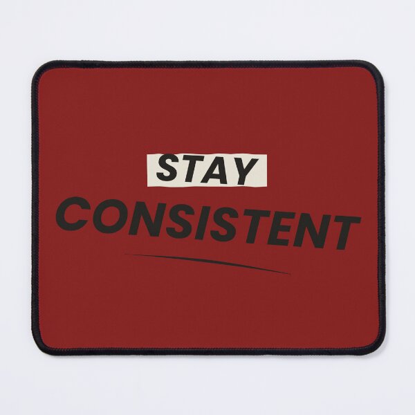 Item preview, Stay Consistent  designed and sold by husain05.