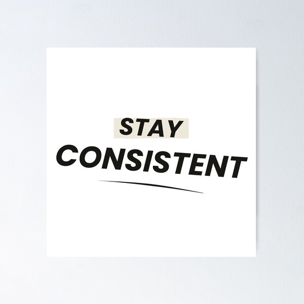 Item preview, Stay Consistent  designed and sold by husain05.