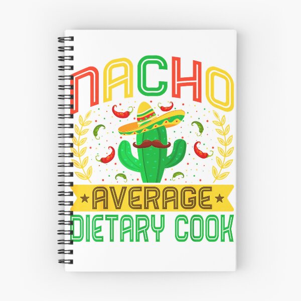 Item preview, Funny Nacho Average Dietary Cook Mexican Cactus T-Shirt designed and sold by Dreamers333.