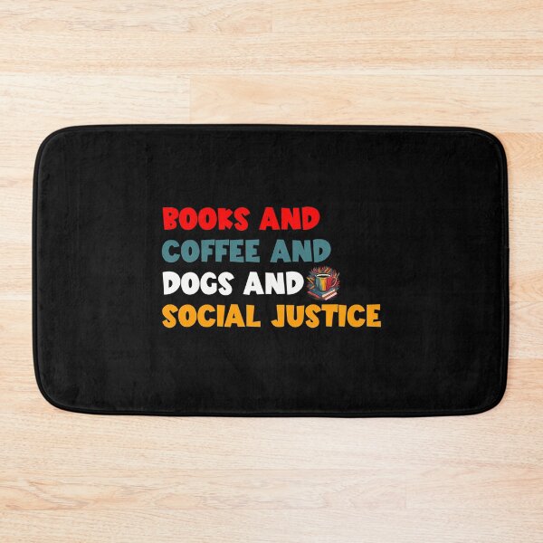 Item preview, Books And Coffee And Dogs And Social Justice designed and sold by teeashirtsb.