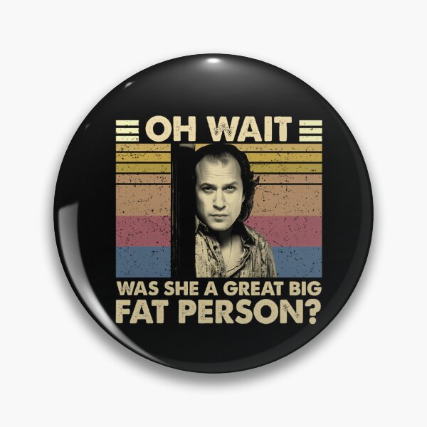 Item preview, Wait Was She A Great Big Fat Person designed and sold by BLRDVZN.