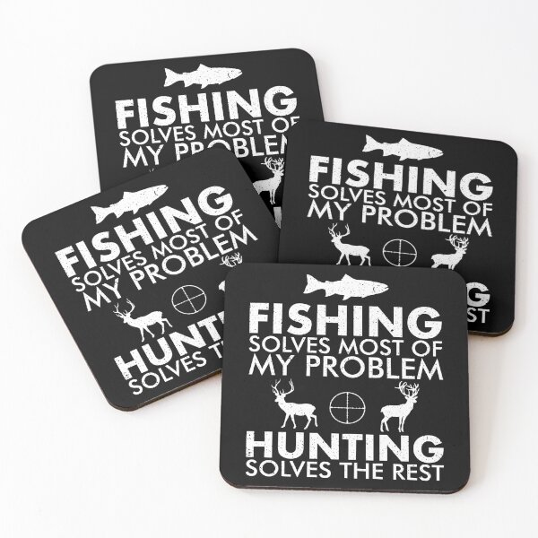 Item preview, Fishing Solves Most Of My Problems, Hunting Solves The Rest designed and sold by qirlahasny.