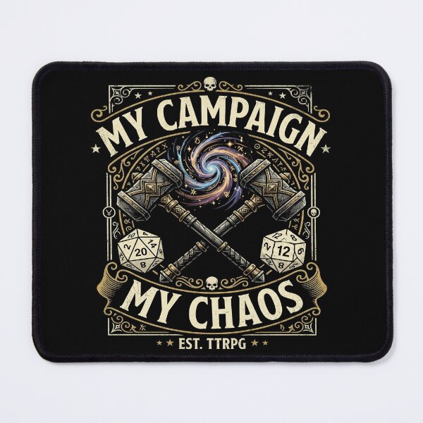 Item preview, My Campaign My Chaos - Dungeon Master TTRPG DND Gift designed and sold by StreetNovaInk.