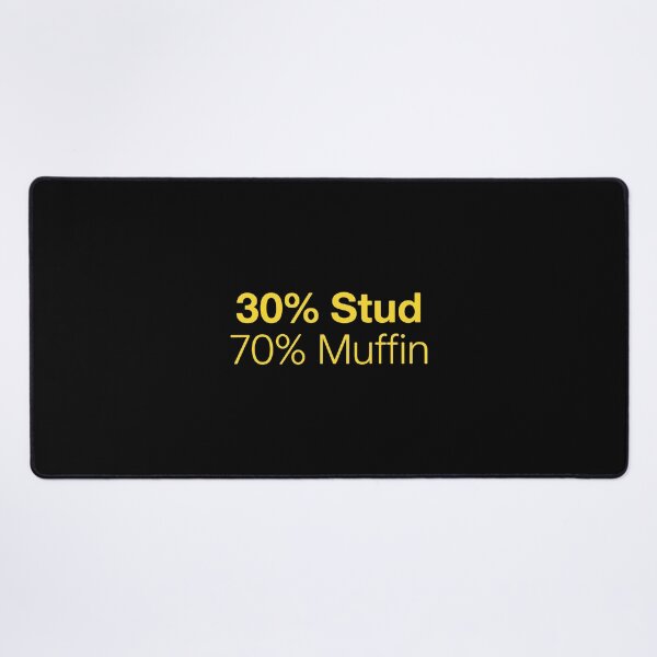 Item preview, 30% Stud 70% Muffin Humorous Mens Personality Quote designed and sold by PopStars1993.