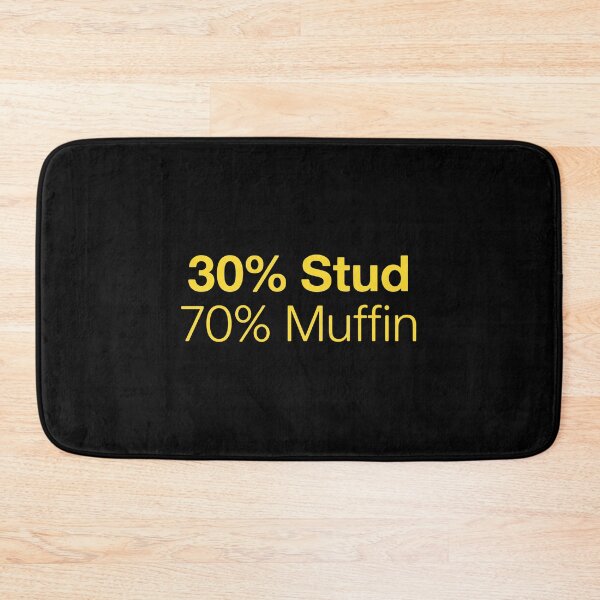 Item preview, 30% Stud 70% Muffin Humorous Mens Personality Quote designed and sold by PopStars1993.