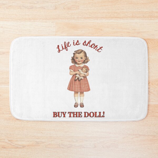 Item preview, Life Is Short - Buy The Doll designed and sold by raaxeyaha.
