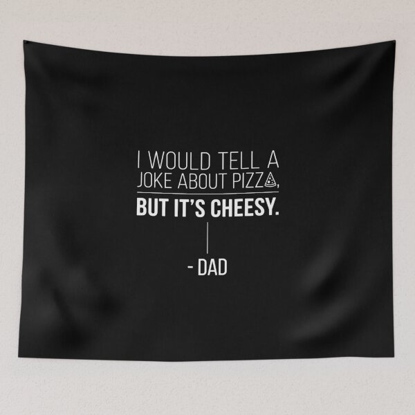 Item preview, I Would Tell A Joke About Pizza, But It's Cheesy. - Dad Funny Pizza Pun Humor For Fathers designed and sold by PopStars1993.