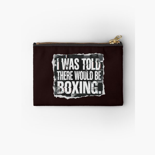 Item preview, I Was Told There Would Be Boxing Boxer Fan Combat Sport Humor designed and sold by PopStars1993.