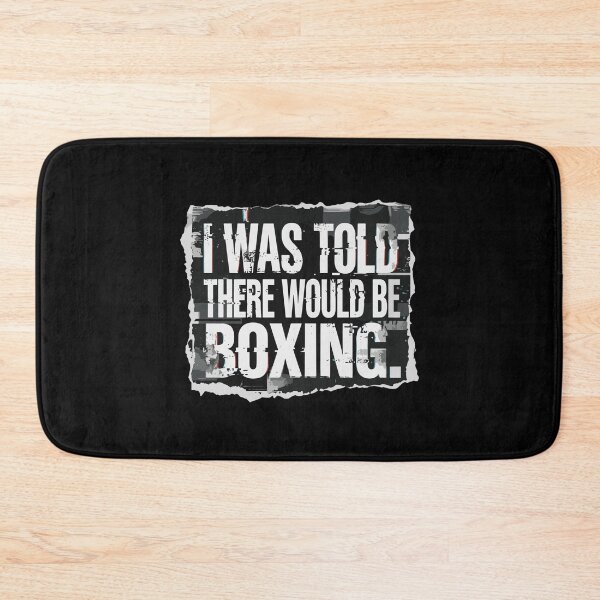 Item preview, I Was Told There Would Be Boxing Boxer Fan Combat Sport Humor designed and sold by PopStars1993.