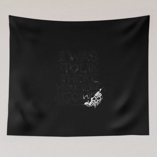 Item preview, I Was Told There Would Be Golf Golfer Humor Golf Lover Quote designed and sold by PopStars1993.
