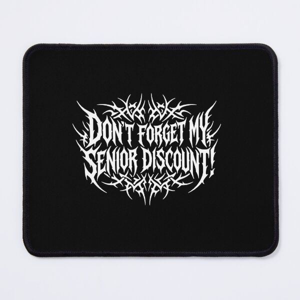 Item preview, Don't Forget My Senior Discount! Funny Senior Humor Grandparent designed and sold by PopStars1993.