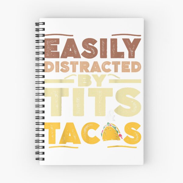 Item preview, Easily Distracted By Tits And Tacos Adult Humor Taco Lover T-Shirt designed and sold by gidget-gadget.