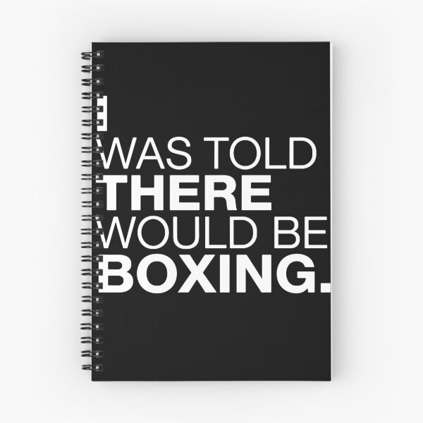 Item preview, I Was Told There Would Be Boxing Boxer Fan Humor Combat Sport designed and sold by PopStars1993.