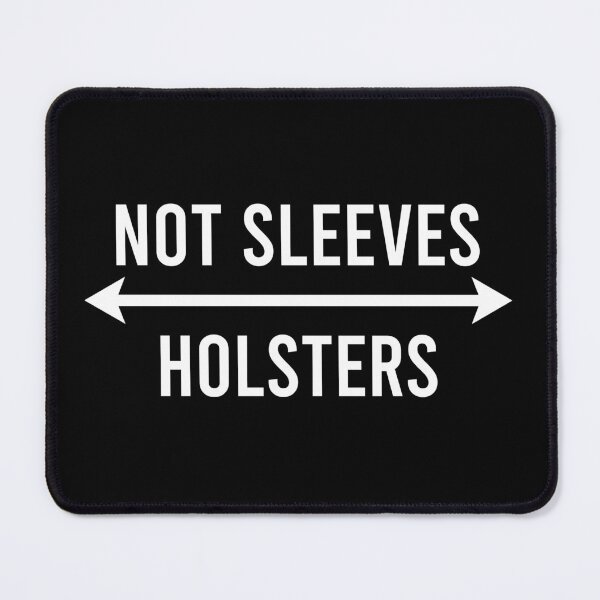 Item preview, Not Sleeves Holster - Funny Gym Workout Humor designed and sold by agniaxelvano.