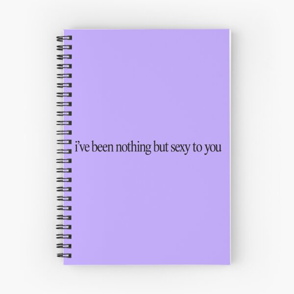 Item preview, i've been nothing but sexy to you designed and sold by BaShert.