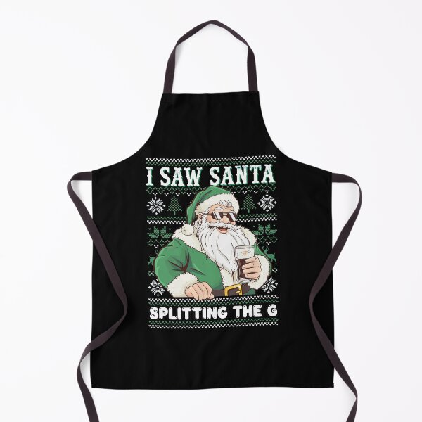 Item preview, I Saw Santa Splitting The G Holiday designed and sold by RUPINCDONALD.