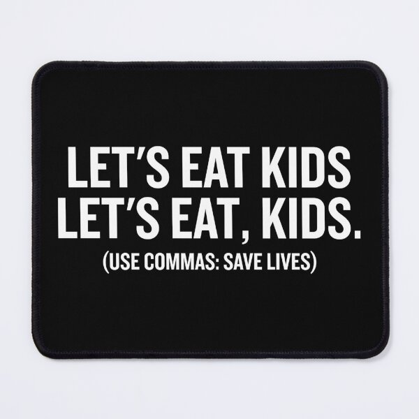 Item preview, Let's Eat Kids, Commas Save Lives - Funny Grammar Joke Punctuation designed and sold by agniaxelvano.