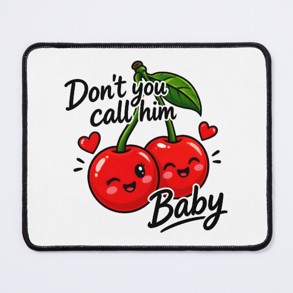 Item preview, Dont You Call Him Baby - Bold Typography Statement Design designed and sold by SAADKHAN123.