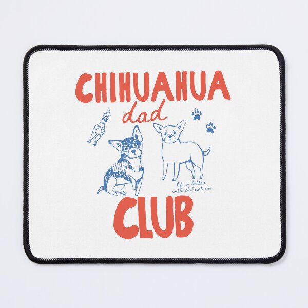 Item preview, Chihuahua Dad - Chihuahua Dad Club designed and sold by PolancosusOni.