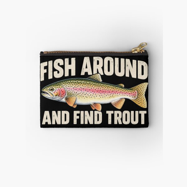 Item preview, Fish Around and Find Trout Fisher designed and sold by Eddiepublic.