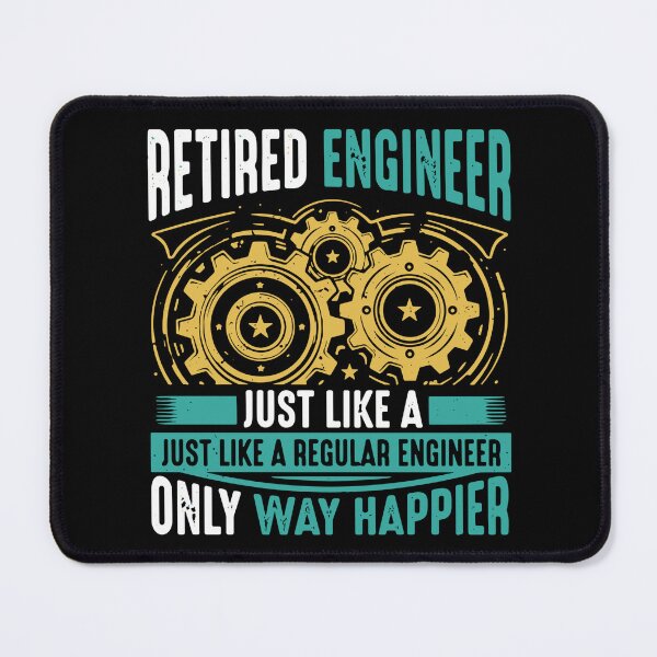 Item preview, Retired Engineer Just Like A Just Like A Regular Engineer Only Way Happier Engineering Retirement Professional designed and sold by SofiBlair.
