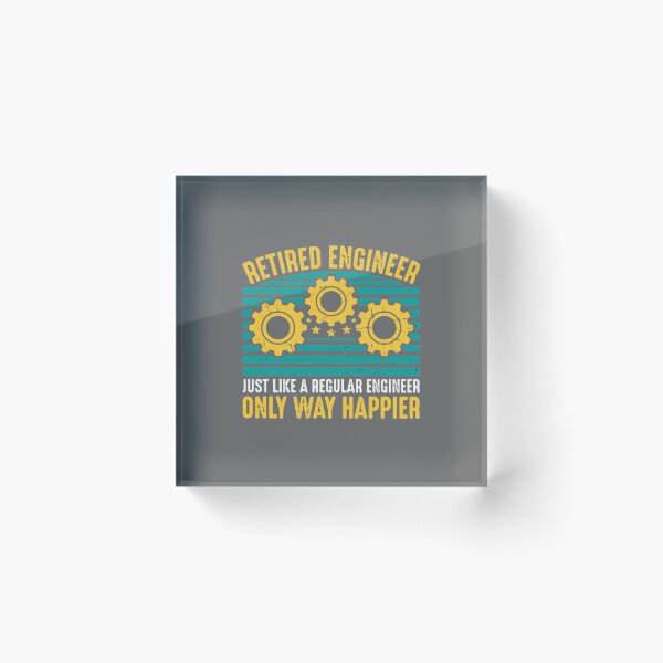 Item preview, Retired Engineer Just Like A Regular Engineer Only Way Happier Engineering Retirement  designed and sold by SofiBlair.