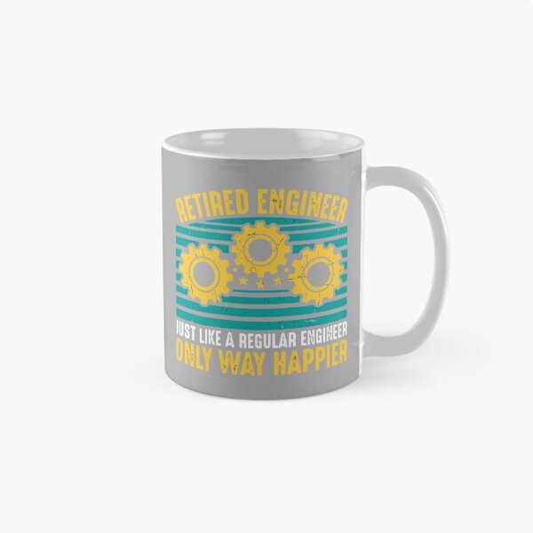 Item preview, Retired Engineer Just Like A Regular Engineer Only Way Happier Engineering Retirement  designed and sold by SofiBlair.