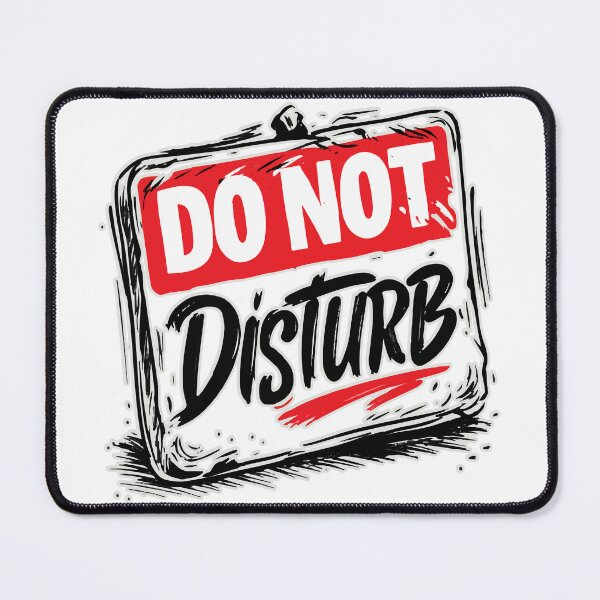 Item preview, Do Not Disturb Sketch Sign Design designed and sold by RichardRags.