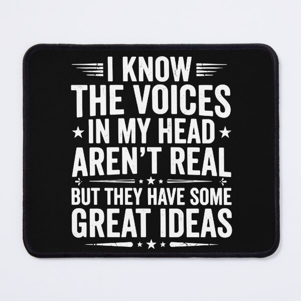 Item preview, I Know The Voices In My Head Aren't Real But They Have Some Great Ideas Humorous Sarcastic Quote Funny People  designed and sold by SofiBlair.