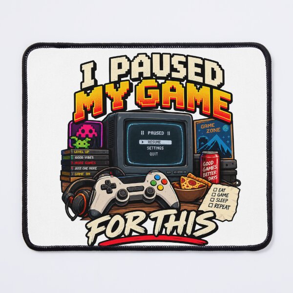 Item preview, I Paused My Game For This Funny Gamer designed and sold by ABprintstudio.