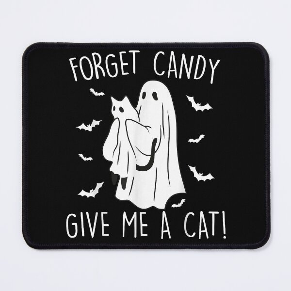 Item preview, Funny Halloween Cat Ghost Forget Candy Give Me Cat Halloween designed and sold by TaraxDoolittle.