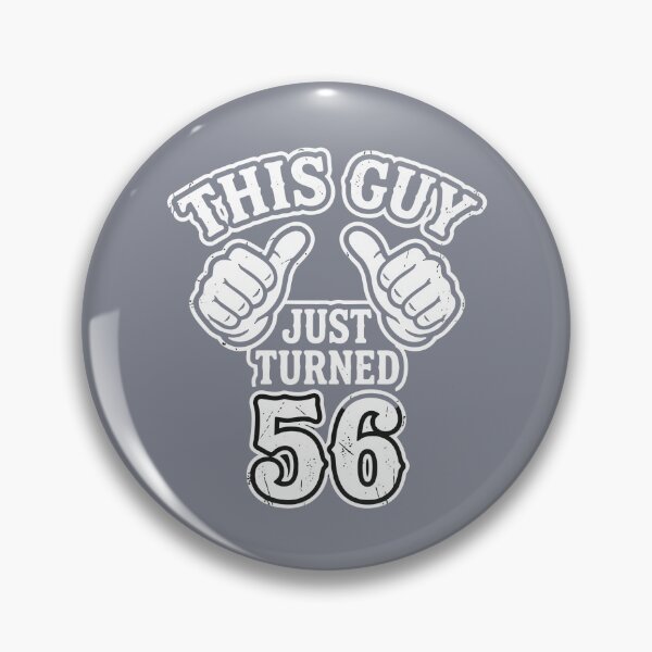 Item preview, This Guy Just Turned 56 Fifty Sixth Birthday Men  designed and sold by SofiBlair.