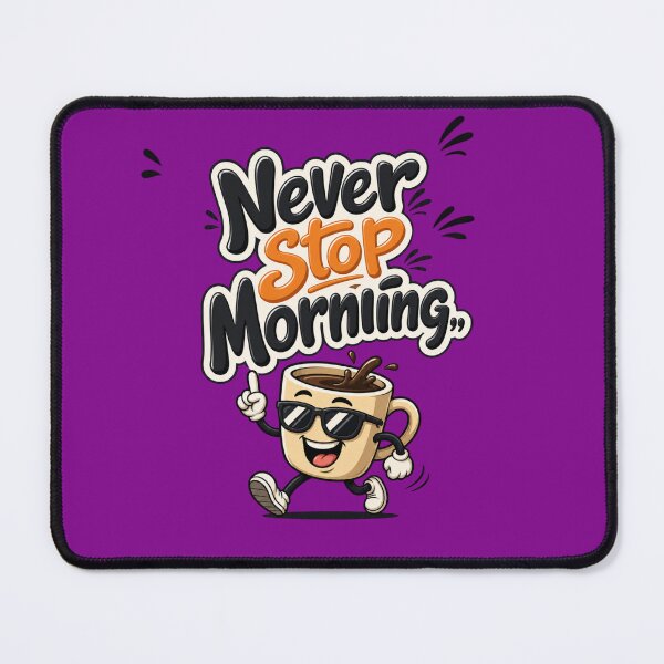 Item preview, Never Stop Morning - Minimalizm Typography Art designed and sold by Mattigiov.