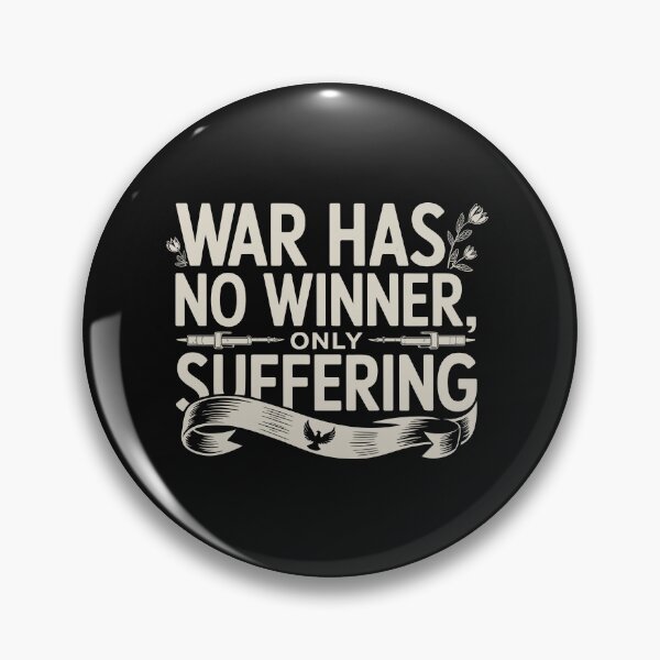 Item preview, War Has No Winner, Only Suffering – Peace Day Anti War Design designed and sold by FatCatCD.