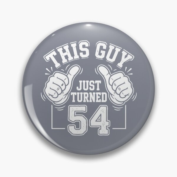 Item preview, This Guy Just Turned 54 | Funny 54th Birthday For Men designed and sold by SofiBlair.