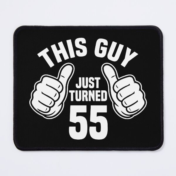 Item preview, This Guy Just Turned 55 Fifty Fifth Birthday Men Milestone designed and sold by SofiBlair.